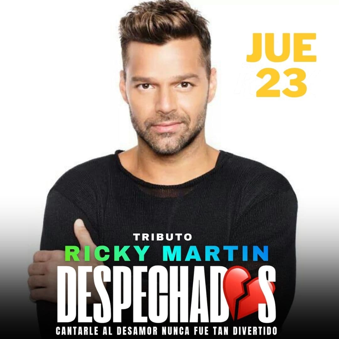 Jueves 23 Despechadas Tributo a Ricky Martin  image}